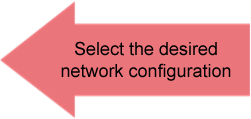 Select Network Configuration